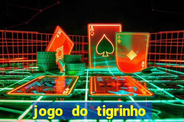 jogo do tigrinho apk dinheiro infinito